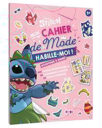 Stitch : Mon cahier de mode Habille-moi ! Bienvenue à Hawaï !