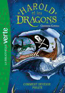 Harold et les dragons Tome 2 : Comment devenir pirate