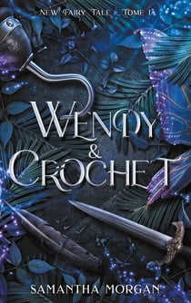 New fairy tale Tome 1 : Wendy & Crochet