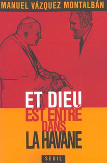 Et Dieu est entré dans La Havane
