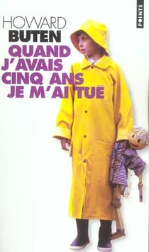 Quand j'avais cinq ans, je m'ai tué