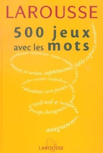 Larousse de poche - 500 jeux avec les mots
