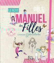 Le petit manuel des filles curieuses et débrouillardes