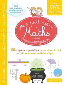 Mon petit cahier de maths - CM1 - spécial pédagogie de Singapour
