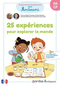 J'apprends facilement avec Montessori : 25 expériences pour explorer le monde - grande section, CP (édition 2023)