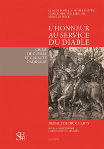 L'honneur au service du diable - crime de guerre et cruauté ordinaire