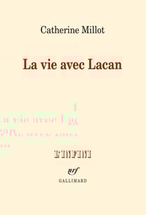 La vie avec Lacan