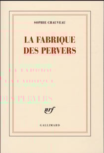 La fabrique des pervers