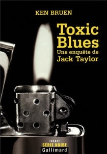 Toxic blues (une enquete de jack taylor)