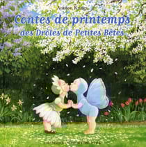 Contes de printemps des Drôles de Petites Bêtes