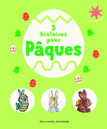 3 histoires pour Pâques