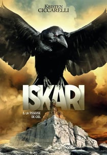 Iskari Tome 3 : la tisseuse de ciel