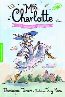 Mlle Charlotte Tome 1 : la nouvelle maîtresse