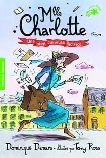 Mlle Charlotte Tome 3 : une bien curieuse factrice