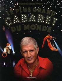 Le plus grand cabaret du monde