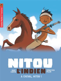 Nitou l'Indien Tome 9 : à cheval, Nitou !