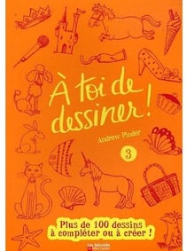 À toi de dessiner ! t.3