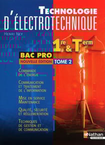 Technologie d'électrotechnique - 1re et Term Bac Pro Tome 2 Livre de l'élève