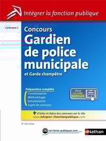 Concours gardien de police municipale et garde champêtre - catégorie c (6e édition)