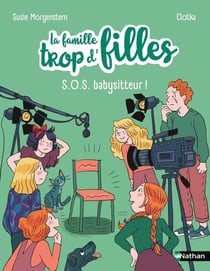 La famille trop d'filles : S.O.S. babysitteur !