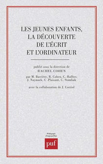 Les jeunes enfants, la découverte de l'écrit et l'ordinateur