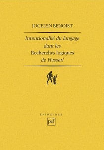 Intentionalité et langage dans les « recherches logiques » de Husserl