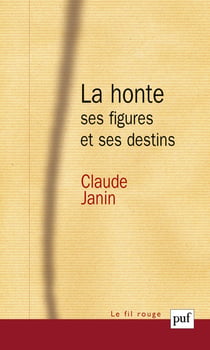 La honte - ses figures et ses destins