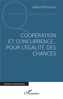 Coopération et concurrence... pour l'égalité des chances