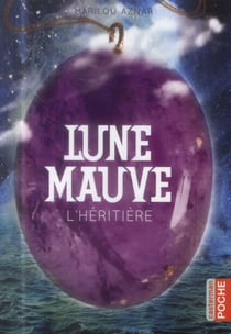 Lune mauve - t02 - l'heritiere