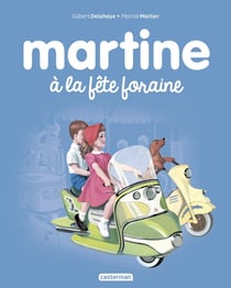 Martine Tome 6 : Martine à la fête foraine