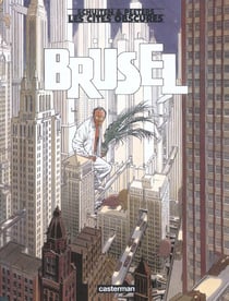 Les cités obscures Tome 5 : Brüsel