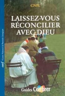 Laissez-vous réconcilier avec Dieu