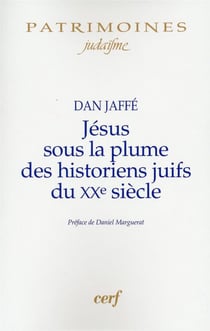 Jésus sous la plume des historiens juifs du XXe siècle