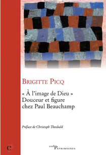 A l'image de Dieu - Douceur et figure chez Paul Beauchamp