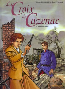 La croix de Cazenac Tome 1 : cible soixante