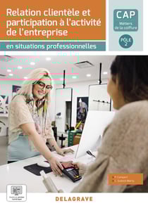 En situations professionnelles : relation clientele et participation à l'activité de l'entreprise pôle 2 : CAP métiers de la coiffure - pochette élève (édition 2023)