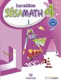 Les cahiers Sésamath : mathématiques - 4ème - livre de l'élève (édition 2015)