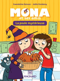 Je lis avec Mona et ses amis : la poule mystérieuse
