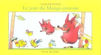 Le jour du mange poussin