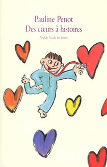 Coeurs a histoires (des)