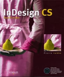 InDesign CS : Pour PC et Mac