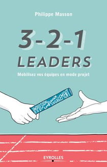 3-2-1 leaders - mobilisez vos équipes en mode projet