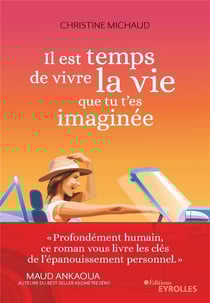 Il est temps de vivre la vie que tu t'es imaginée