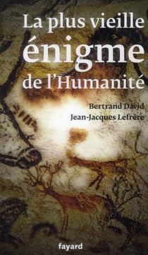 La plus vieille énigme de l'humanité