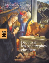 Découvrir les apocryphes chrétiens et leurs légendes