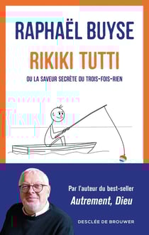 Rikiki tutti : Ou la saveur secrète du trois-fois-rien