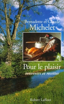 Pour le plaisir - souvenirs et recettes
