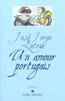 Un amour portugais