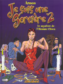 Je suis une sorciere t.2 - le mystere de l'homme-chien