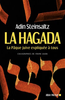 La Hagada - la pâque juive expliquée à tous